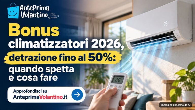 Bonus climatizzatori 2026, detrazione fino al 50%: quando spetta e cosa fare