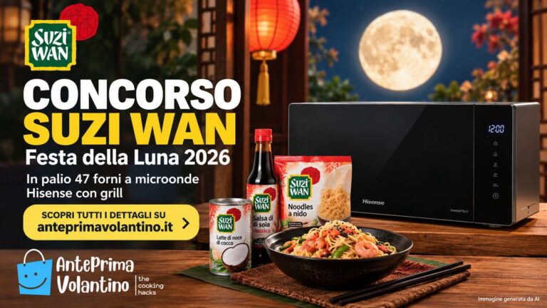 Concorso Suzi Wan Festa della Luna 2026, come vincere 47 microonde Hisense