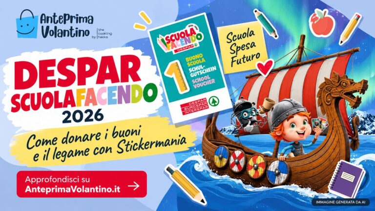 Despar Scuolafacendo 2026, come donare i buoni e il legame con Stickermania
