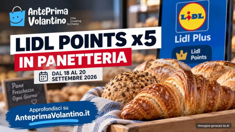 Lidl Points x5 in panetteria dal 18 al 20 settembre 2026