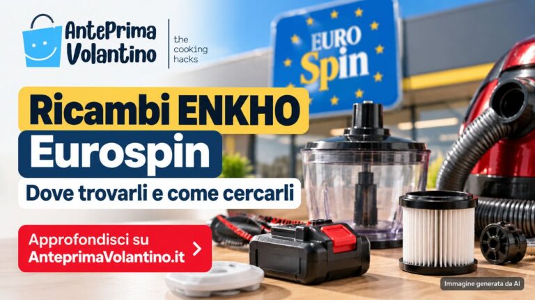 Ricambi ENKHO Eurospin, dove trovare accessori e pezzi di ricambio