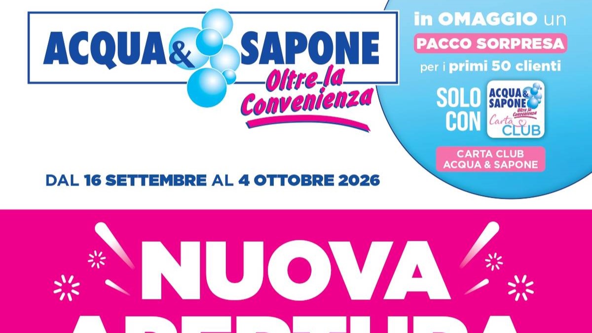 Volantino Acqua e Sapone dal 16 settembre 2026 Nuova Apertura a Desenzano del Garda