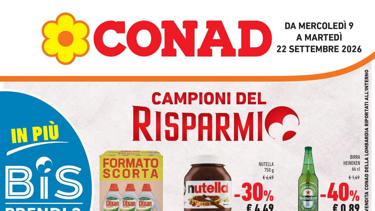 Volantino Conad dal 9 settembre 2026, dal Bis 2x1 ai Sapori d’autunno