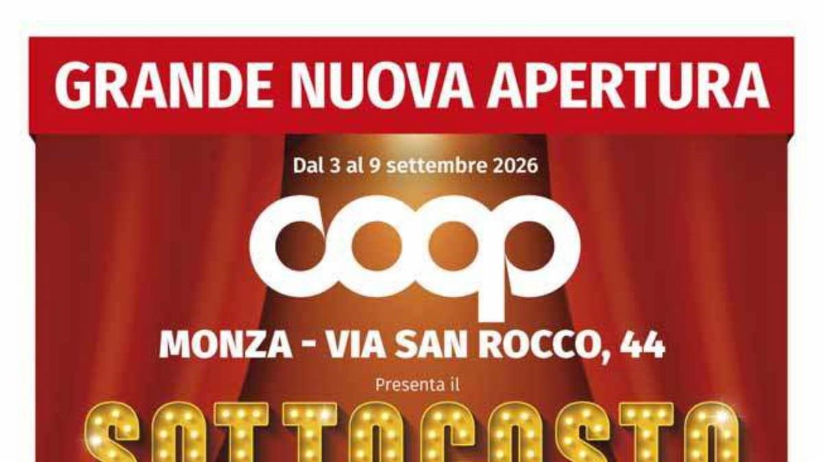 Volantino Coop nuova apertura a Monza dal 3 settembre 2026