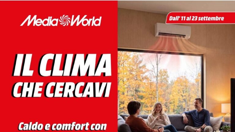 Volantino MediaWorld dal 11 settembre 2026, speciale clima e pompe di calore
