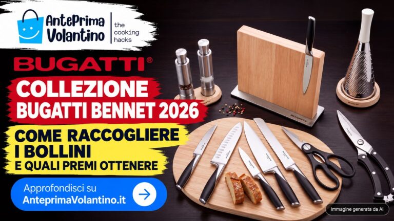 Collezione Bugatti Bennet 2026, come raccogliere i bollini e ottenere coltelli e accessori