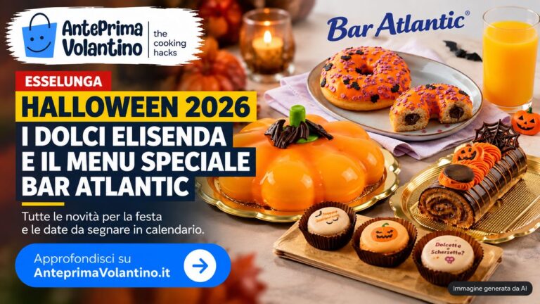 Esselunga Halloween 2026, arrivano i dolci Elisenda e il menu speciale Bar Atlantic