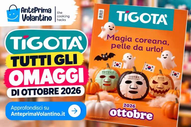 Tigotà omaggi ottobre 2026, 16 regali beauty e cura persona, cosa comprare per riceverli